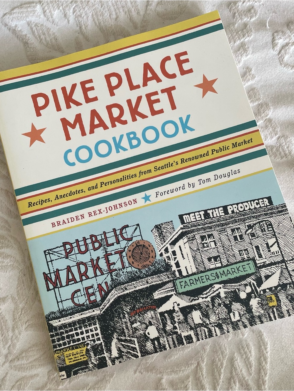 Pike Place Market Cookbook - Seattle Cookbook - Seafood & More